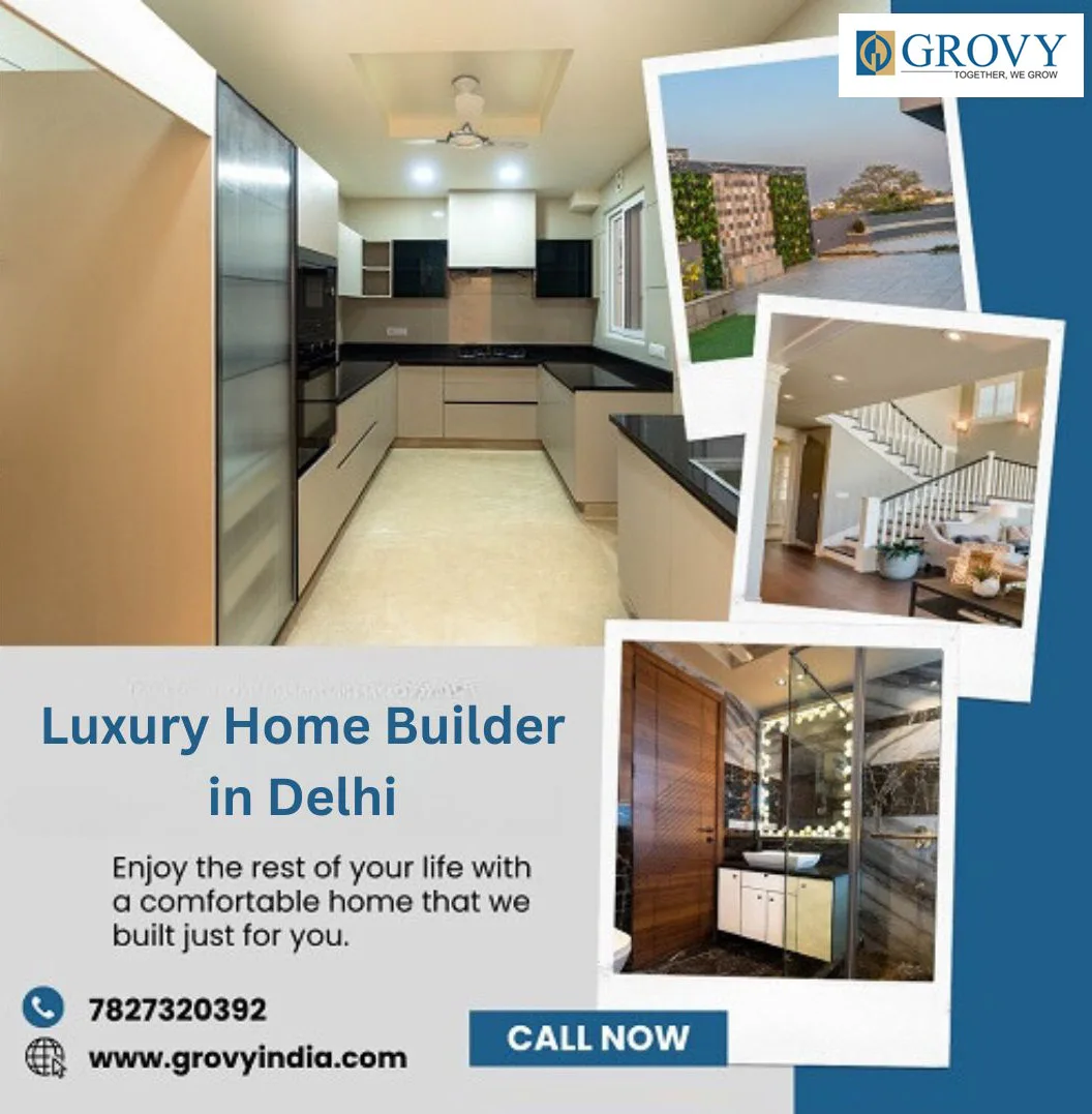 Luxury Home Builder in Delhi